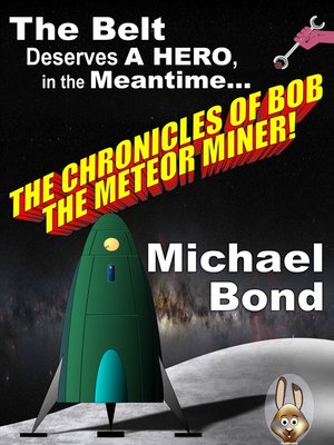 cover image of The Chronicles of Bob the Meteor Miner